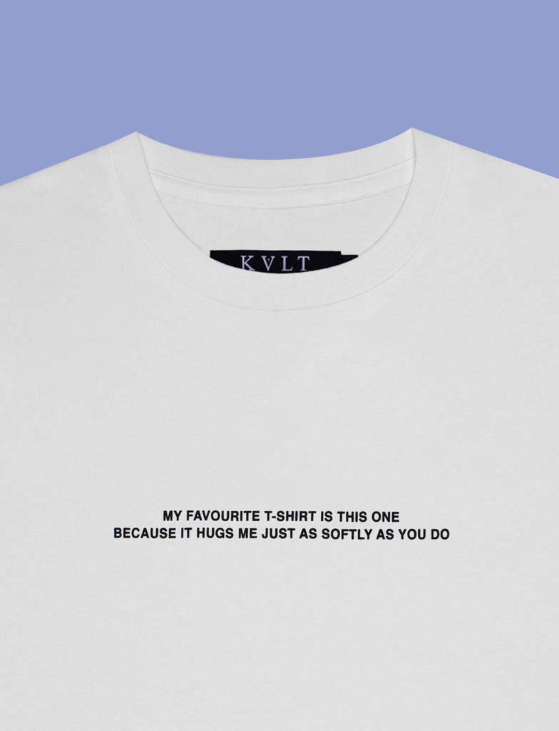 Close-up view of the print on the MY FAVOURITE Tee by KULT Clothing | My favourite t-shirt is this one because it hugs me just as softly as you do | screen printed by hand in black using eco friendly inks
