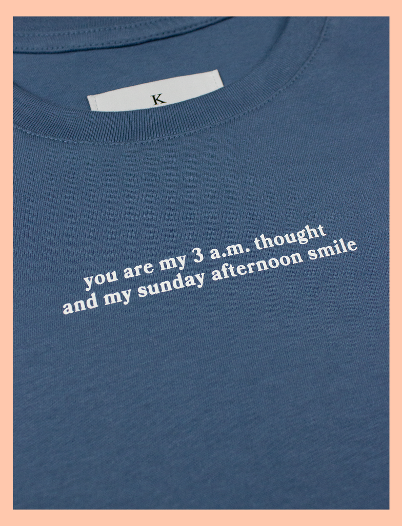 Close-up view of the print on the 3 A.M. Tee in Cobalt Blue by KULT Clothing | You are my 3 a.m. thought and my Sunday afternoon smile | Eco-friendly inks and ethical production