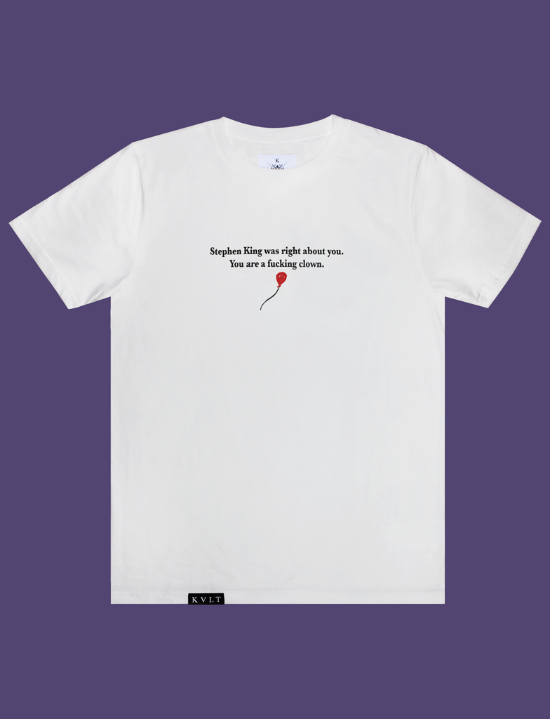 KING OF HORROR Tee in White by KULT Clothing | Stephen King was right about you. You are a fucking clown.