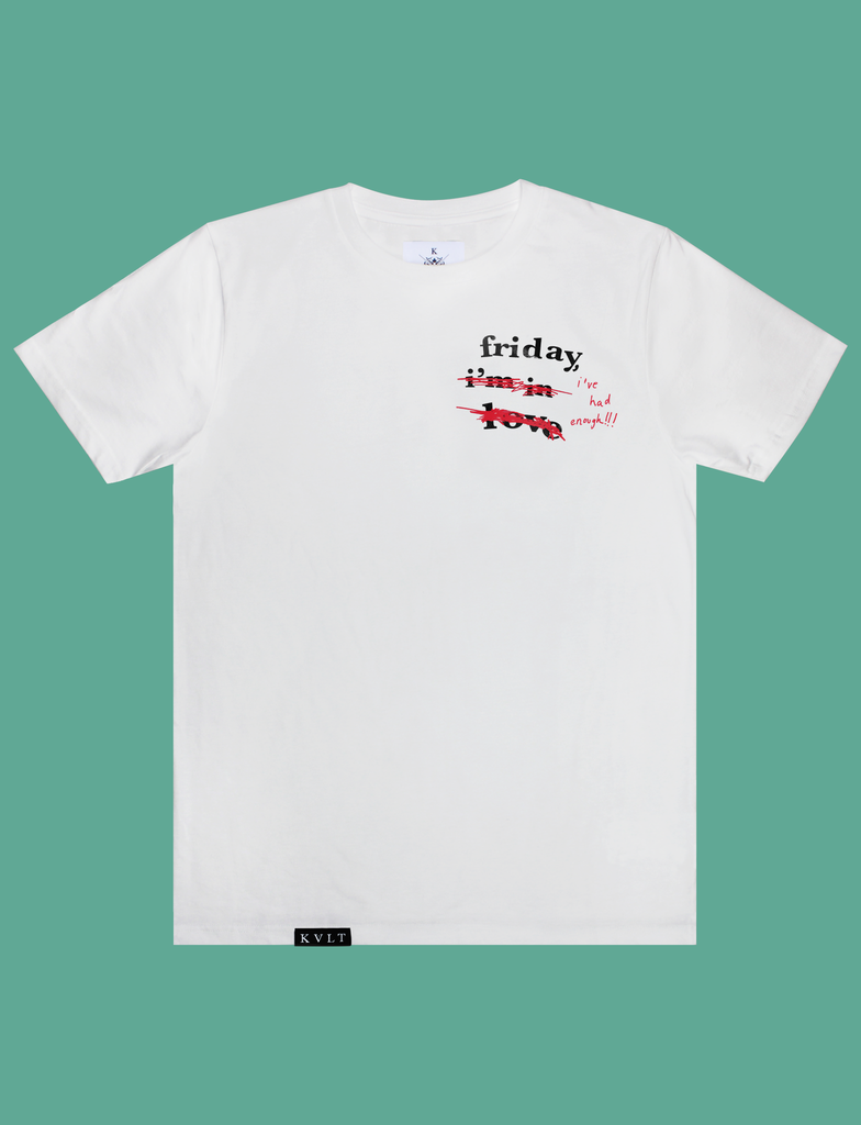 THERE IS NO CURE Tee in White by KULT Clothing | Friday, I've had enough