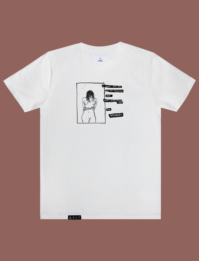 BROKE Tee in White by KULT Clothing | I gave you all of my feelings and now I have none left for myself