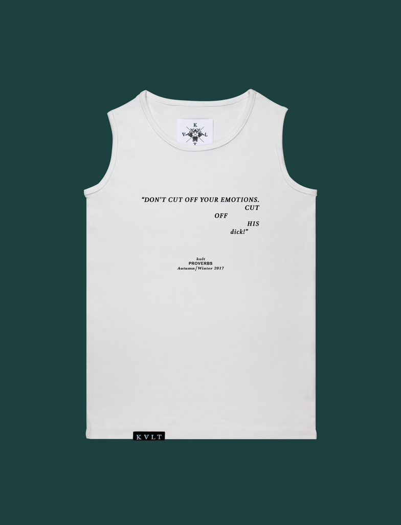 CUT OFF Tank in White by KULT Clothing | Don't cut off your emotions, cut off his dick!