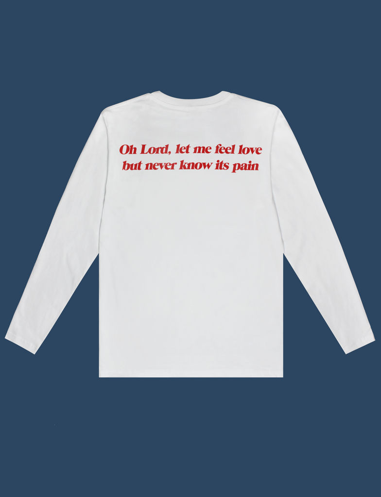 Reverse view of the HEAVEN'S ABOVE Longsleeve Tee in White by KULT Clothing | Oh Lord, let me feel love but never know its pain
